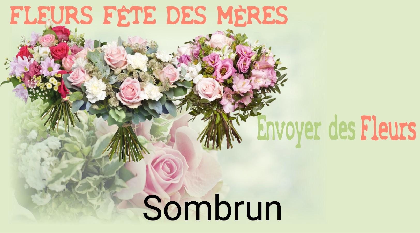 Bouquet de Fête des Mères livré à Sombrun